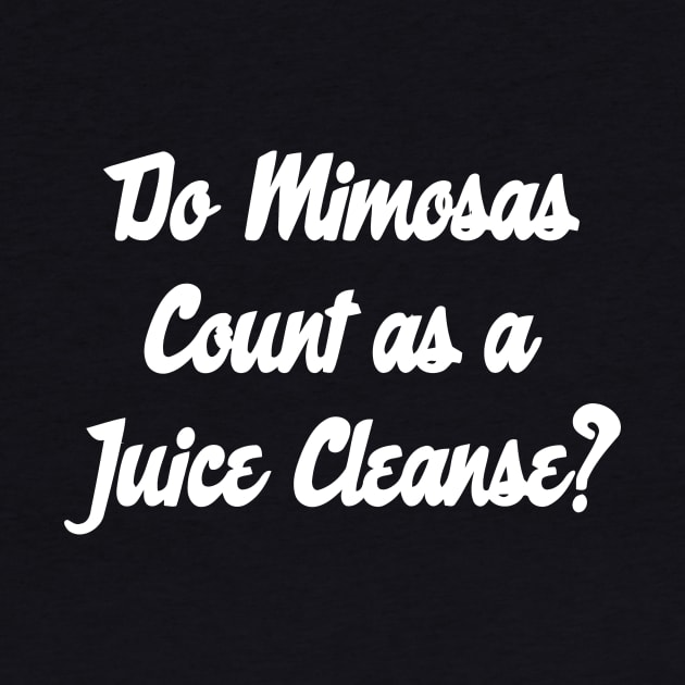 Do Mimosas Count As A Juice Cleanse? by sally234